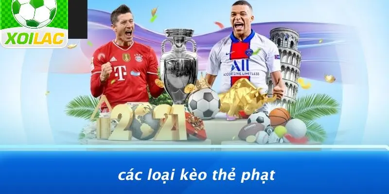 Các Loại Kèo Thẻ Phạt