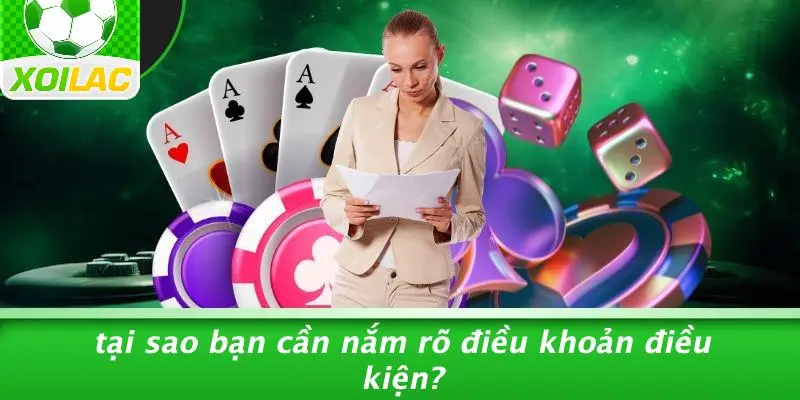 Tại Sao Bạn Cần Nắm Rõ Điều Khoản Điều Kiện?