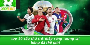 Top 10 cầu thủ trẻ