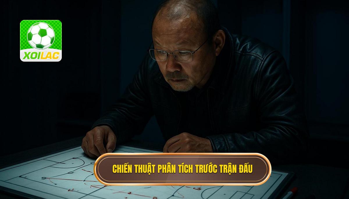 Chiến Thuật Phân Tích Chuyên Sâu Trước Trận Đấu