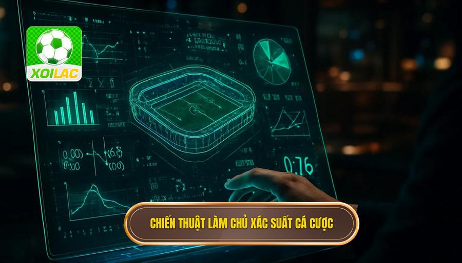 3. Chiến thuật làm chủ xác suất cá cược