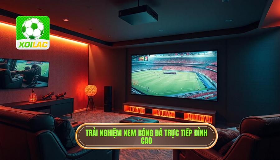 Các yếu tố then chốt để có trải nghiệm theo dõi trận đấu trực tiếp hoàn hảo